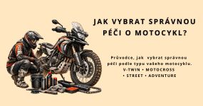 JAK VYBRAT SPRÁVNOU PÉČI O MOTOCYKL?